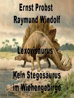 cover image of Lexovisaurus. Kein Stegosaurus im Wiehengebirge
